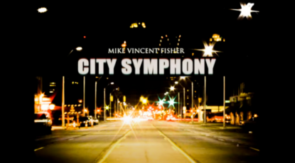 mike vincent fisher city symphony album